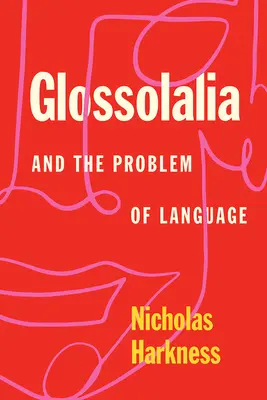 Glossolalia și problema limbajului - Glossolalia and the Problem of Language