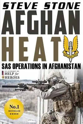 Afghan Heat: Operațiuni SAS în Afganistan - Afghan Heat: SAS Operations in Afghanistan