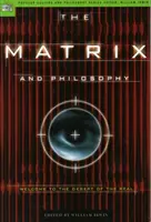 The Matrix și filosofia: Bine ați venit în deșertul realului - The Matrix and Philosophy: Welcome to the Desert of the Real