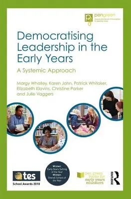 Democratizarea leadership-ului în primii ani de viață - o abordare sistemică - Democratising Leadership in the Early Years - A Systemic Approach