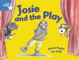 Rigby Star Guided 1Blue Level:  Josie and the Play Pupil Book (simplă) - Rigby Star Guided 1Blue Level:  Josie and the Play Pupil Book (single)