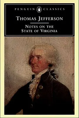 Notes on the State of Virginia (Note privind statul Virginia) - Notes on the State of Virginia