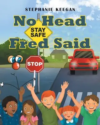 No Head Fred Said: Rămâneți în siguranță - No Head Fred Said: Stay Safe