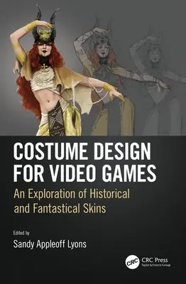 Design de costume pentru jocuri video: O explorare a pieilor istorice și fantastice - Costume Design for Video Games: An Exploration of Historical and Fantastical Skins