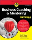 Coaching de afaceri și mentorat pentru manechine - Business Coaching & Mentoring for Dummies