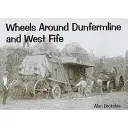 Roți în jurul Dunfermline și Fife de Vest - Wheels Around Dunfermline and West Fife