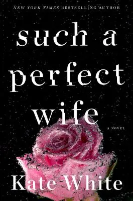 O soție atât de perfectă - Such a Perfect Wife