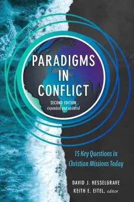 Paradigme în conflict: 15 întrebări-cheie în misiunile creștine de astăzi - Paradigms in Conflict: 15 Key Questions in Christian Missions Today