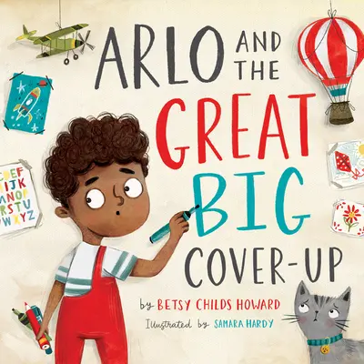 Arlo și marea mușamalizare - Arlo and the Great Big Cover-Up