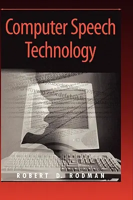Tehnologia vorbirii pe calculator - Computer Speech Technology