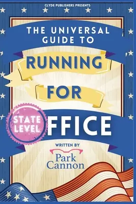Ghidul universal pentru a candida la o funcție publică - The Universal Guide to Running for Office