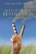 Revoluția ecologică: Realizarea păcii cu planeta - The Ecological Revolution: Making Peace with the Planet