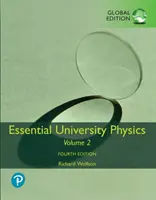 Fizică universitară esențială: Volumul 2, ediție globală - Essential University Physics: Volume 2, Global Edition