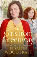 Girls from Greenway - O saga nostalgică perfectă pentru fanii lui Daisy Styles și Rosie Clark - Girls from Greenway - A nostalgia saga perfect for fans of Daisy Styles and Rosie Clark