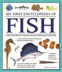 Prima mea enciclopedie a peștilor: O carte mare de creaturi acvatice uimitoare de descoperit - My First Encyclopedia of Fish: A Great Big Book of Amazing Aquatic Creatures to Discover