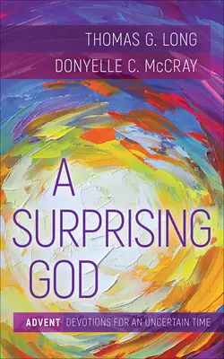 Un Dumnezeu surprinzător - A Surprising God