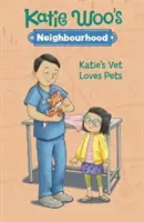 Veterinarul lui Katie iubește animalele de companie - Katie's Vet Loves Pets