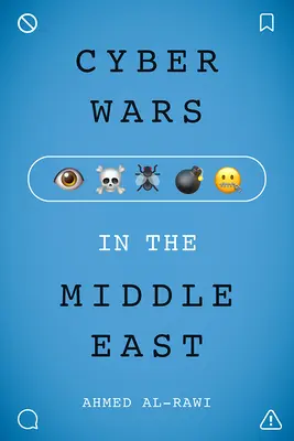 Războaie cibernetice în Orientul Mijlociu - Cyberwars in the Middle East