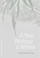 Un an fără iarnă - A Year Without a Winter