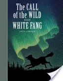 Chemarea sălbăticiei și Colț Alb (The Call of the Wild and White Fang) - The Call of the Wild and White Fang