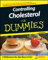 Controlul colesterolului pentru manechine (Controlling Cholesterol for Dummies) - Controlling Cholesterol for Dummies