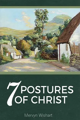 7 posturi ale lui Hristos - 7 Postures of Christ