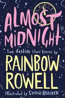 Almost Midnight: Două povestiri scurte festive - Almost Midnight: Two Festive Short Stories