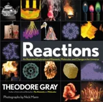 Reacții: O explorare ilustrată a elementelor, moleculelor și schimbării în Univers - Reactions: An Illustrated Exploration of Elements, Molecules, and Change in the Universe