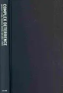 Descurajare complexă: Strategia în era globală - Complex Deterrence: Strategy in the Global Age