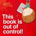 Cartea asta a scăpat de sub control! - This Book is Out of Control!