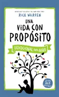 Una Vida Con Propsito - Devoțional pentru copii - Una Vida Con Propsito - Devocional Para Nios