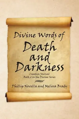 Divine Words of Death and Darkness Jurnal creativ Cartea 2 din seria Divină - Divine Words of Death and Darkness Creative Journal Book 2 in the Divine Series