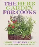 Grădina cu ierburi pentru bucătari - Herb Garden for Cooks