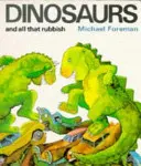 Dinozauri și toate prostiile astea (Dinosaurs and All That Rubbish) - Dinosaurs and All That Rubbish