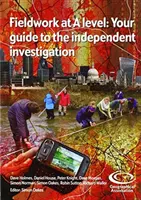 MUNCA DE TEREN LA NIVELUL A: GHIDUL TĂU PENTRU - FIELDWORK AT A-LEVEL: YOUR GUIDE TO THE