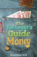 Ghidul adolescentului pentru bani - Teenager's Guide to Money