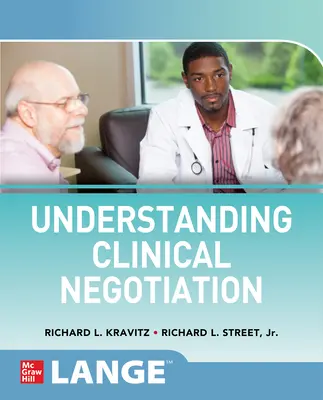 Înțelegerea negocierii clinice - Understanding Clinical Negotiation
