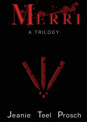 Merri: O trilogie - Merri: A Trilogy