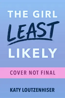 Fata cea mai puțin probabilă - The Girl Least Likely