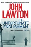Unfortunate Englishman (Lawton John (Autor)) - Unfortunate Englishman (Lawton John (Author))