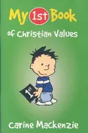Prima mea carte de valori creștine - My First Book of Christian Values