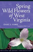 Flori sălbatice de primăvară din Virginia de Vest - Spring Wildflowers of West Virginia