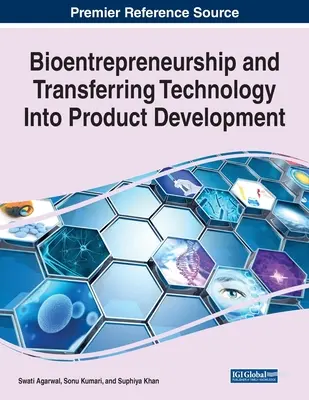 Bioantreprenoriat și transfer de tehnologie în dezvoltarea de produse - Bioentrepreneurship and Transferring Technology Into Product Development