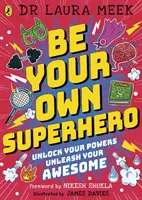 Fii propriul tău supererou - Dezlănțuie-ți puterile. Dezlănțuie-ți măreția. - Be Your Own Superhero - Unlock Your Powers. Unleash Your Awesome.