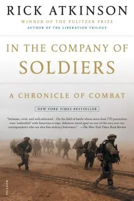In the Company of Soldiers: O cronică de luptă - In the Company of Soldiers: A Chronicle of Combat
