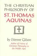 Filosofia creștină a Sfântului Toma de Aquino - Christian Philosophy of St. Thomas Aquinas