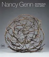 Nancy Genn: Arhitectura din interior - Nancy Genn: Architecture from Within