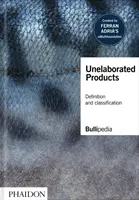 Produse neelaborate: Definiție și clasificare - Unelaborated Products: Definition and Classification