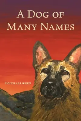 Un câine cu multe nume - A Dog of Many Names