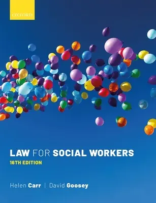 Law for Social Workers (Carr Helen (Profesor de drept la Universitatea din Kent)) - Law for Social Workers (Carr Helen (Professor of Law University of Kent))